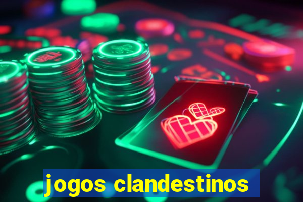 jogos clandestinos